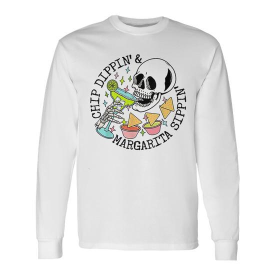 Chippin Dippin Margarita Sippin Skull Unisex Long Sleeve T-Shirt