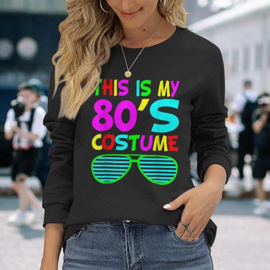 This Is My 80S Costume 80S 90S Party Long Sleeve T-Shirt | Mazezy DE