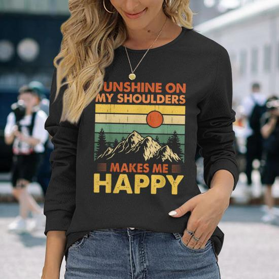 Long Country On Happy Sunshine Mazezy Shoulders Sleeve Me My Feels | T-Shirt CA Makes