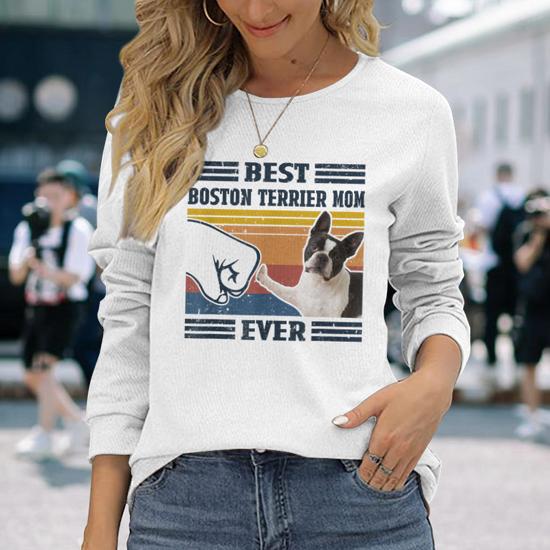 Best Boston Terrier Dog Dog Mom Ever Bump Fit Dog Long Sleeve T Shirt Seseable UK