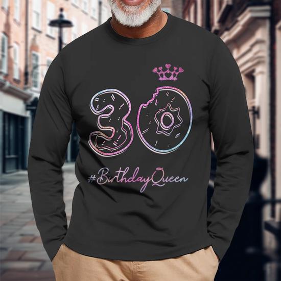 30Th Birthday 30 Years Old Girl 30 Years Birthday N Long Sleeve T