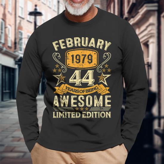 44 Year Old Awesome Since February 1979 Unisex Long Sleeve - Side View 2