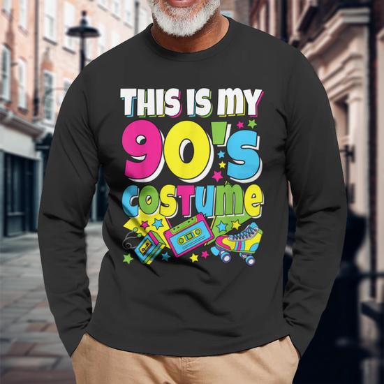 This Is My 90S Costume 90S Party Outfit 90S Style Lover Long Sleeve T-Shirt | Mazezy This Is My 90S Costume 90S Party Outfit 90S Style Lover Long Sleeve T-Shirt | Mazezy