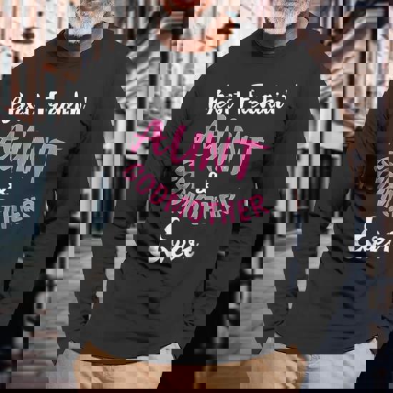 Best Freakin Aunt & Godmother Ever T Shirt Best Freakin Aunt & Godmother Ever T Shirt