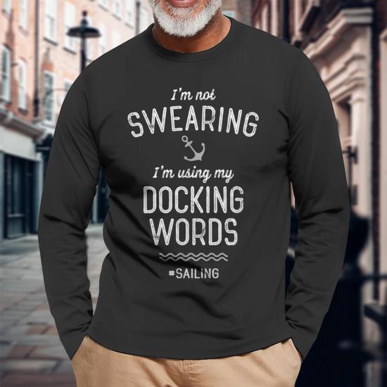 Funny Docking The Boat Words Sailors And Captains Gift Men Women