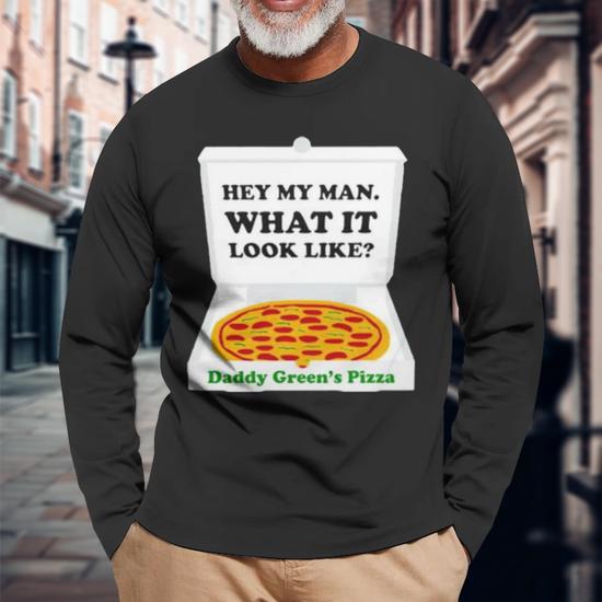 Daddy greens 2024 pizza shirt