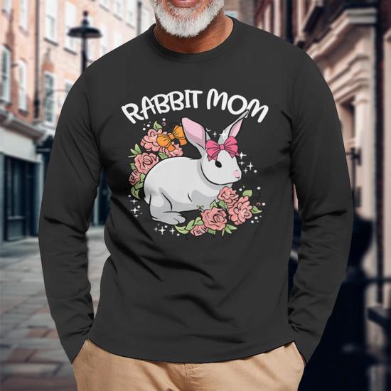 Rabbit Mom Bunny Mama Cute Pet Animal Lover Mommy Mother Long Sleeve T-Shirt  - Monsterry