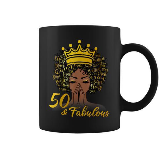 50 & Fabulous 50 Years Old Women 50Th Birthday Black Queen Coffee Mug |  Mazezy AU