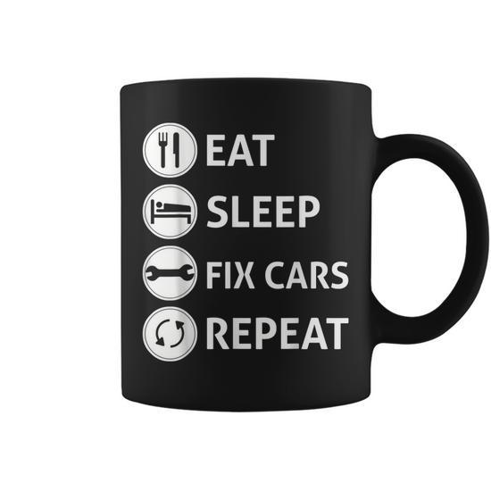 Funny Eat Sleep Fix Cars Repeat Auto Mechanic Gift Coffee Mug