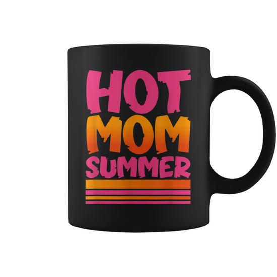 Women's Funny Mothers Day Parody Hot Mom Summer Women Coffee Mug