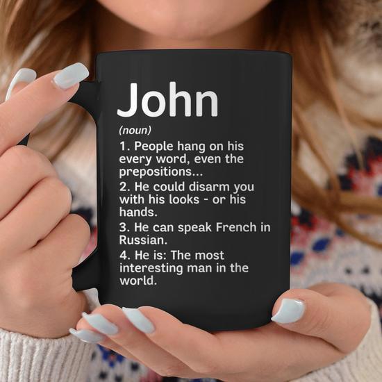 John Name Definition Meaning Funny Interesting Coffee Mug - Seseable