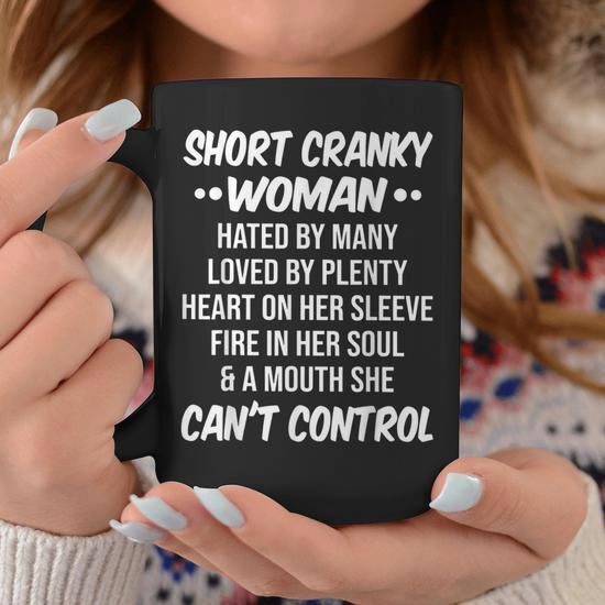 Short Cranky Woman Hated by Many Loved by Plenty Heart Coffee Mug - Different Angles