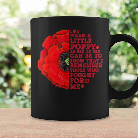 I Wear A Little Poppy Flower Memorial Day Veteran Military Coffee Mug |  Mazezy