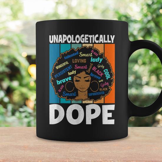 Unapologetically Dope Afro Girl Black History Month Meme Coffee Mug -  Seseable