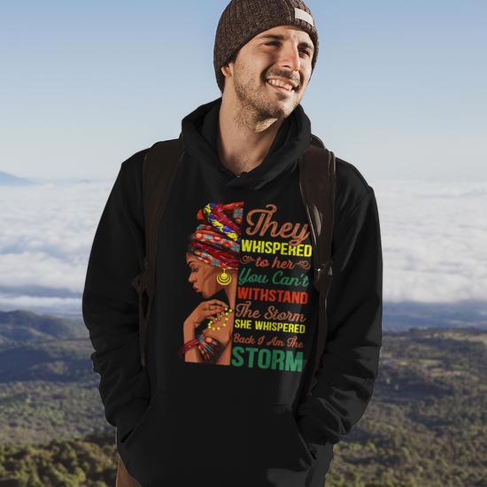 She Whispered Back I Am The Storm Black History Month Men Hoodie Graphic  Print Hooded Sweatshirt