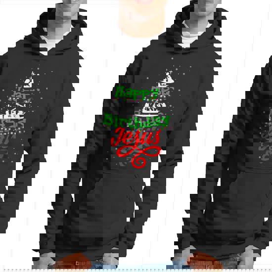 Happy Birthday Jesus Hoodie Gift Happy Birthday Jesus Hoodie Gift