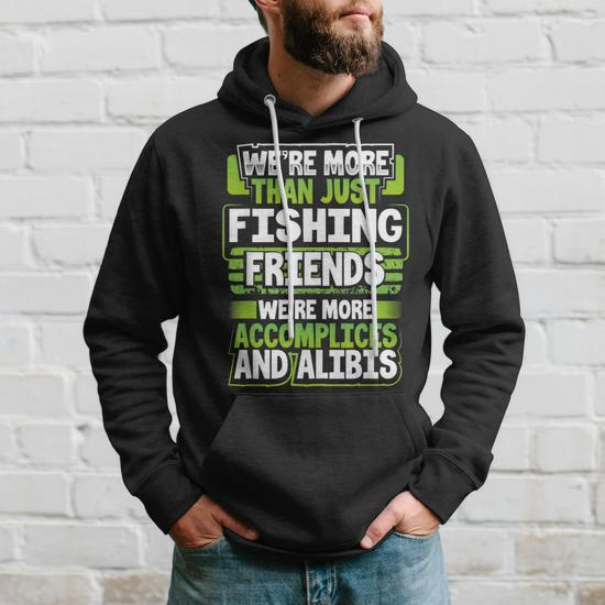 Best Buddy Fisher Gift Were More Than Just Fishing Friends Men Hoodie  Graphic Print Hooded Sweatshirt