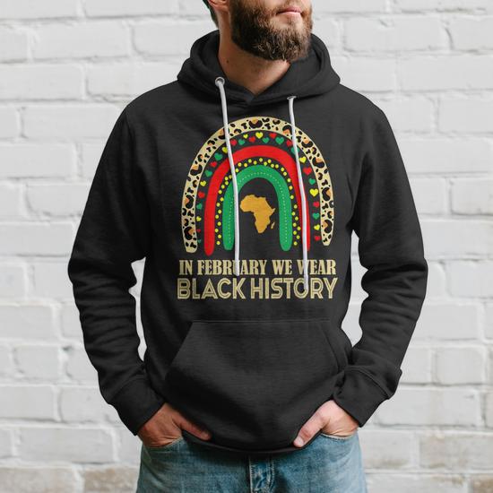 In February We Wear Red Yellow Green Black History Month Hoodie Seseable UK