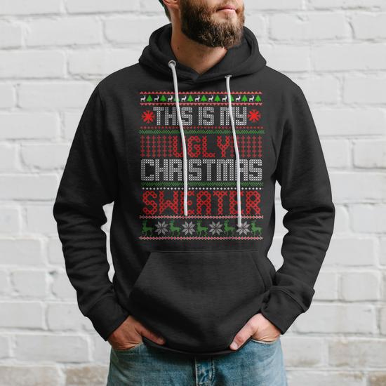 This Is My Ugly Sweater Christmas Xmas Holiday Xmas Men Hoodie Thegiftio UK