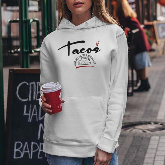 Valentines Day Food Lover Tacos Are My Love Language Women Hoodie Seseable UK