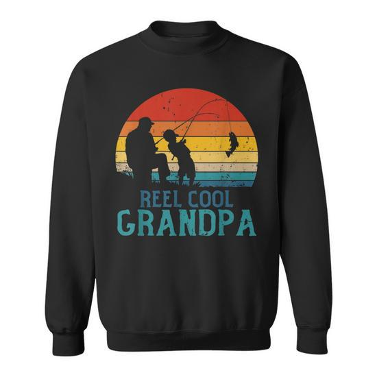 Reel Cool Grandpa Fishing Fathers Day Grandpa Gift Sweatshirt