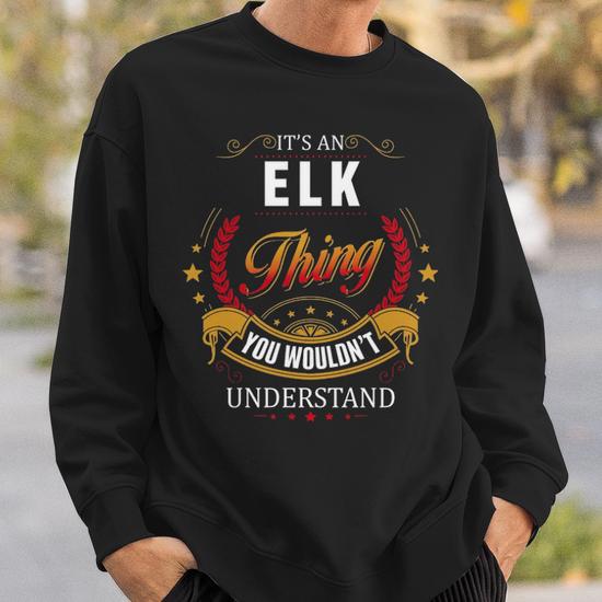 Elk Family Crest Elk Elk Clothing Elk T Elk T Gifts For The Elk Sweatshirt Seseable UK