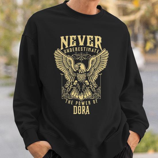 Never Underestimate The Power Of Dora Personalized Last Name Sweatshirt Seseable UK