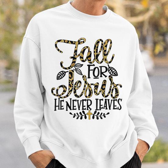 Fall For Jesus He Never Leaves Leopard Partten Men Women Sweatshirt Graphic Print Unisex Thegiftio UK