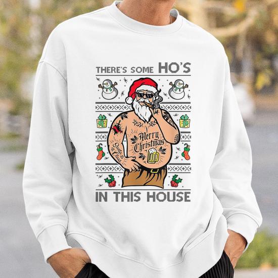 Ugly Christmas Sweater Santa Theres Some Hos In This House Men Women Sweatshirt Graphic Print Unisex Thegiftio UK