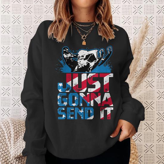 Just Gonna Send It Gift Patriotic American Flag Snowmobile Men Women Sweatshirt Graphic Print Unisex Thegiftio UK