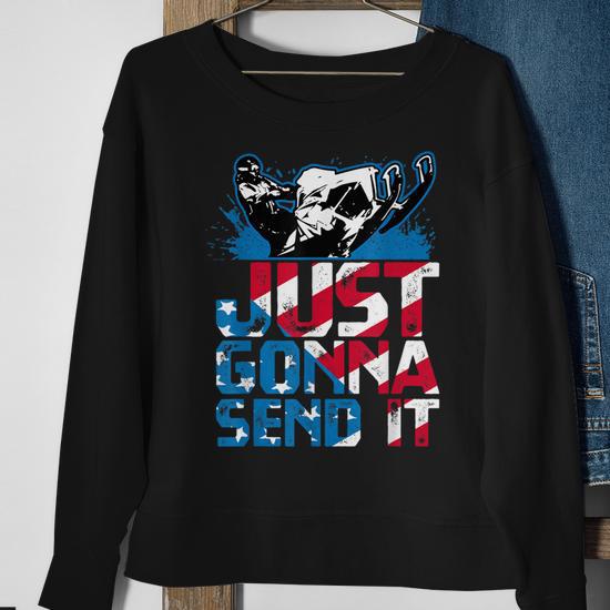 Just Gonna Send It Gift Patriotic American Flag Snowmobile Men Women Sweatshirt Graphic Print Unisex Thegiftio UK