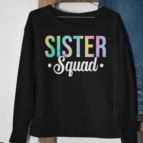 Sister 2025 squad sweatshirt