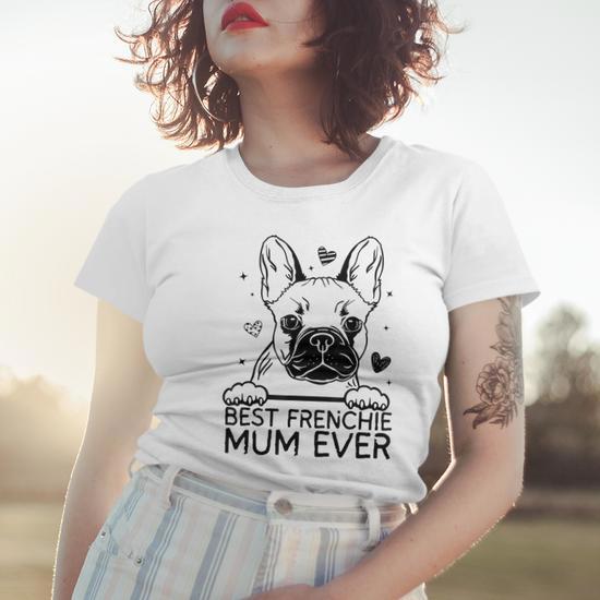 Best French Bulldog Mum Ever Frenchie Mothers Day Women T shirt Seseable UK