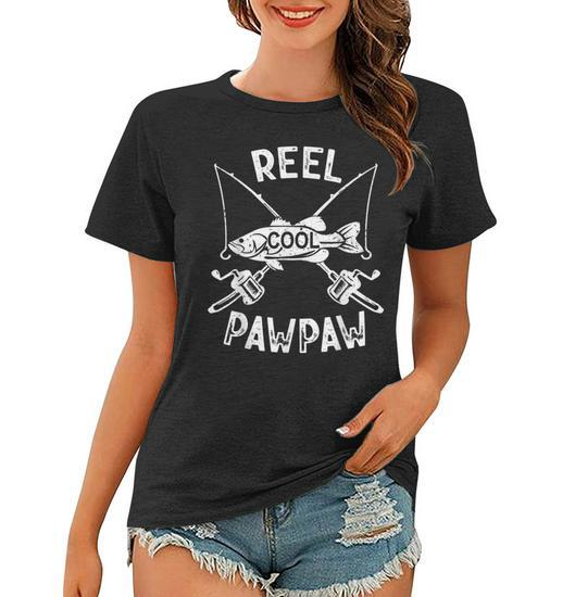 Reel Cool Pawpaw Fisherman Fathers Day Funny Fishing Women T-shirt