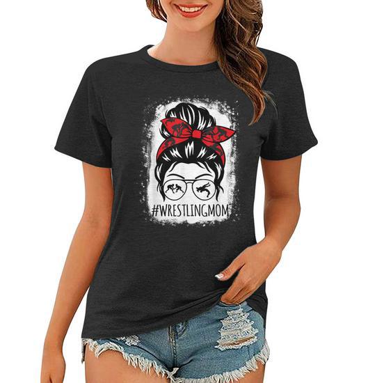 Wrestling Mom Mothers Day Messy Bun Hair Glasses Bleached Women T-Shirt