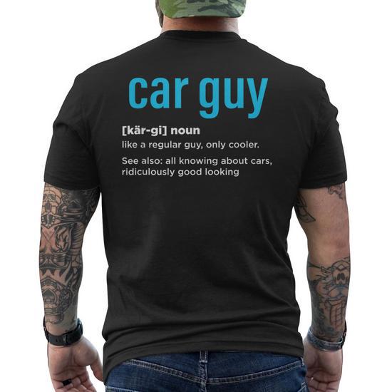 Car Guy Definition Car Mechanic Funny Fathers Day Mens Back Print T shirt Mazezy DE