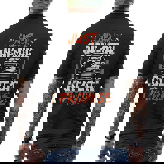 Car Shirts For Men. Just One More Car I Promise. Car Guy Car Shirts For Men. Just One More Car I Promise. Car Guy