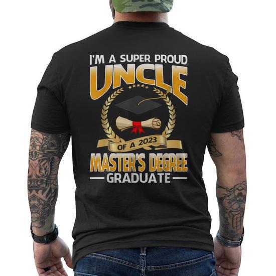 I'm a Super Proud Uncle of a 2023 Master's Degree Graduate Men's Back T-Shirt