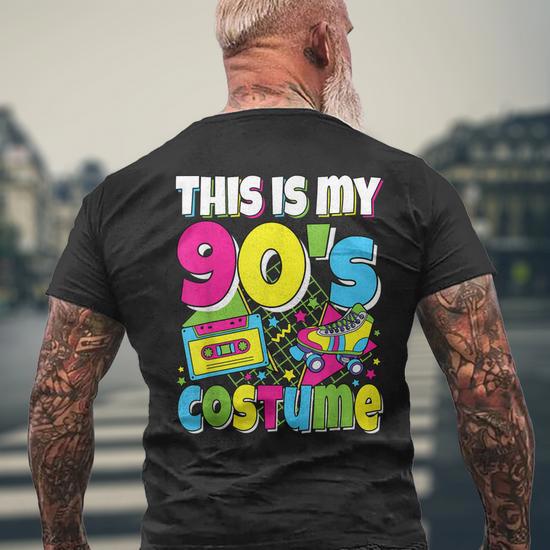 This Is My 90S Costume 90S Theme Outfit Nineties 1990S Men's Back Print  T-shirt | Mazezy