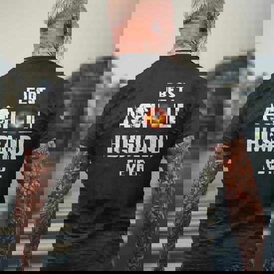 Best Asshole Husband Ever Back Hole Funny Father Day T-Shirt Best Asshole Husband Ever Back Hole Funny Father Day T-Shirt