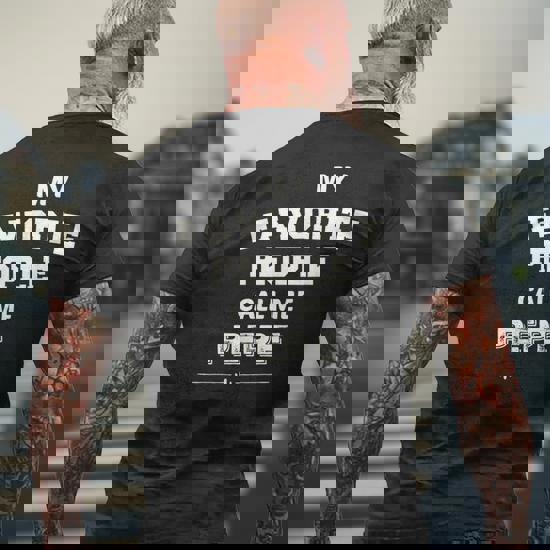 Grandpa Gift My Favorite People Call Me Pepe T-Shirt Men Grandpa Gift My Favorite People Call Me Pepe T-Shirt Men
