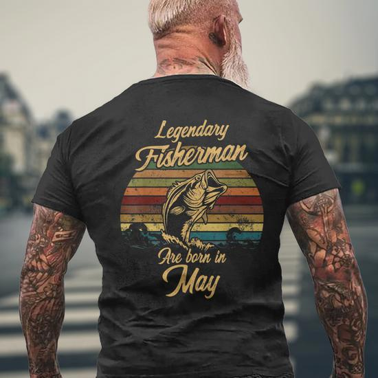 Legendary Fisherman May Bday T Fishing Men Men's Back Print T-shirt