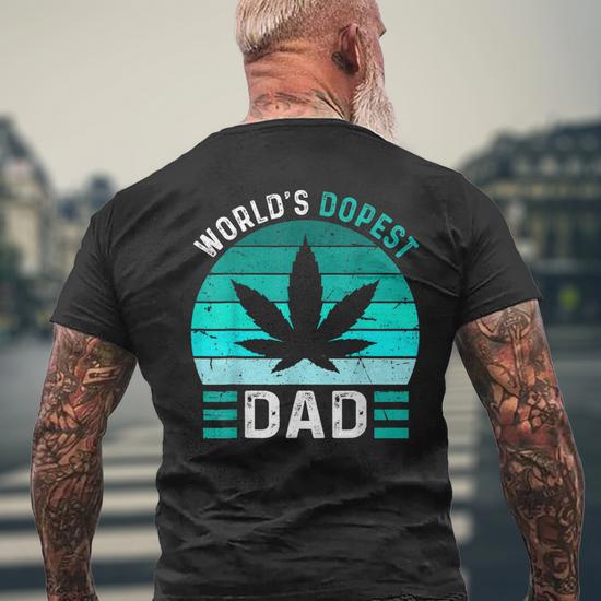 Worlds dopest store dad shirt