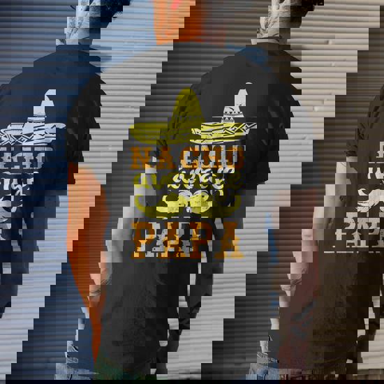 Nacho Average Papa Shirt Cinco De Mayo New Grandpa To Be Nacho Average Papa Shirt Cinco De Mayo New Grandpa To Be