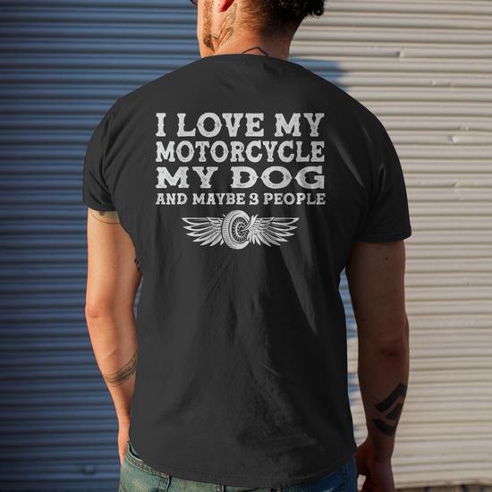 T-shirt Humour "I Like Motorcycles And Dogs And Maybe 3 People" - Unisex, Coton