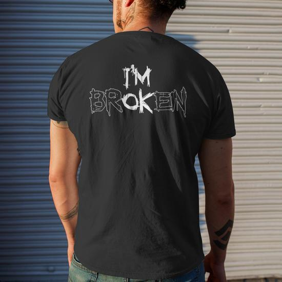 I'm OK, I'm Broken: The Invisible Illness Men's T-Shirt - Front View