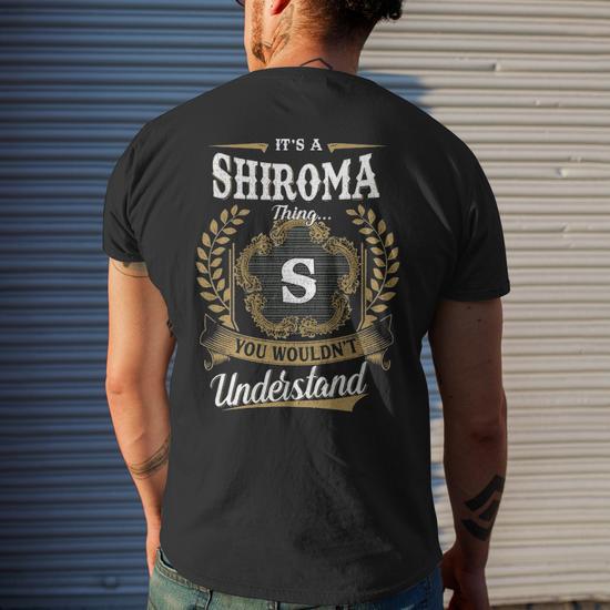 Its A Shiroma Thing You Wouldnt Understand Personalized Last Name 