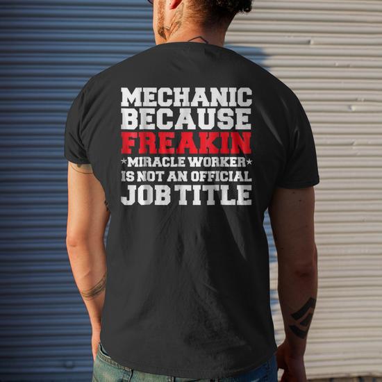 Mechanic Miracle Worker Funny Automotive Technician Mens Back