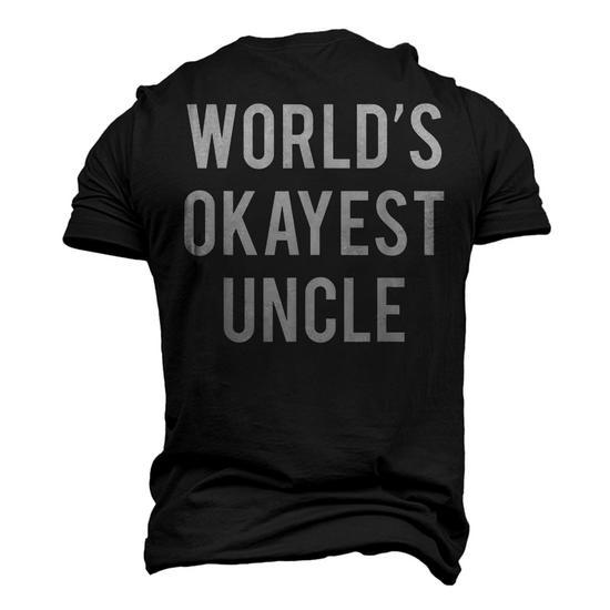 World's Okayest Uncle Funny Uncle Men's 3D T-Shirt