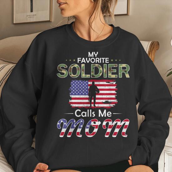 My Favorite Soldier Calls Me Momproud Army Mom Sweatshirt Mazezy